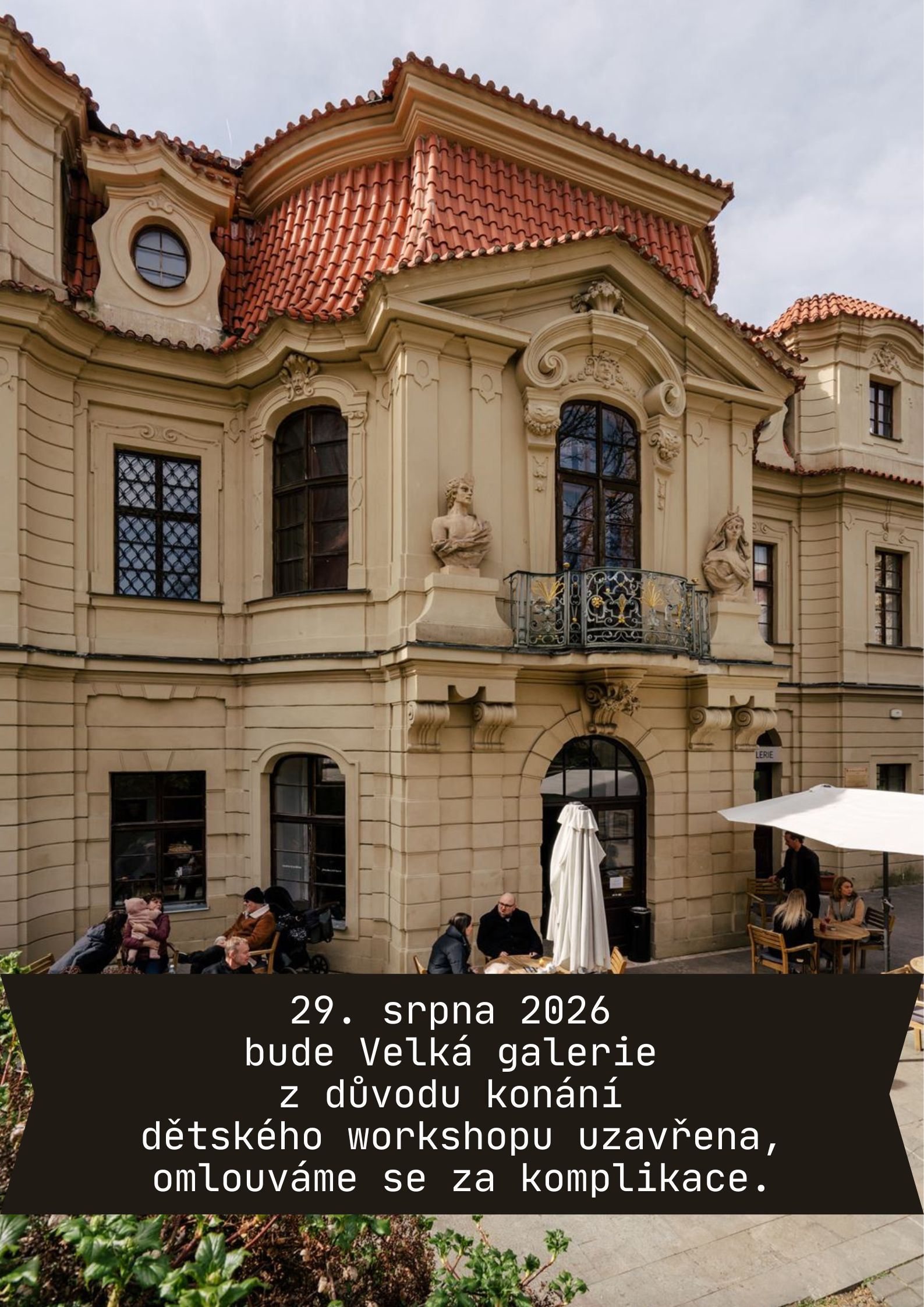 29. srpna 2026 bude galerie uzavřena